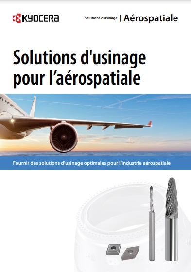 KYOCERA - 1 - Solutions d'usinage pour l'aérospatiale - FR-TZF00209